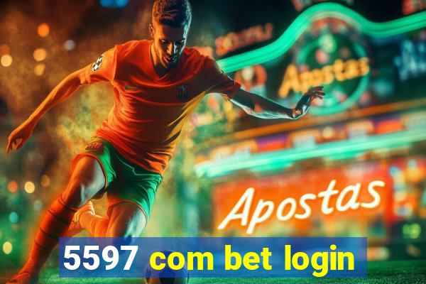 5597 com bet login